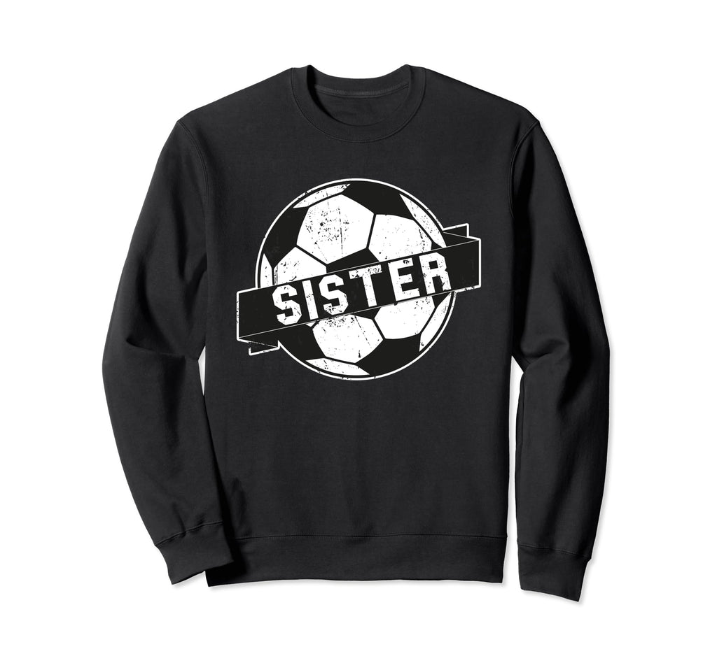 Soccer Sister Sweatshirt - Trendy Graphic Unisex