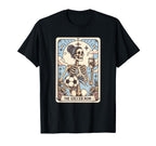 Soccer Mom Tarot Card Skeleton T-Shirt - Casual Everyday Wear Unisex