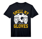Smell My Gloves I Soccer Performance T-Shirt - Aesthetic Graphic Men Women