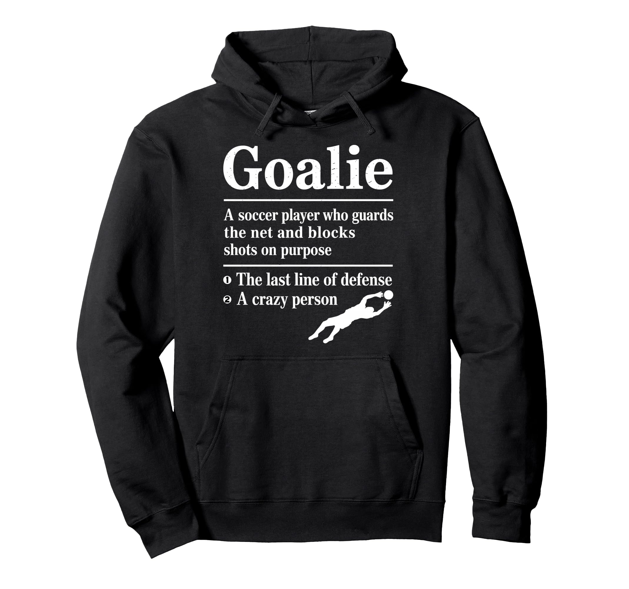 Goalie Soccer Player Who Guards Net And Hoodie - Graphic Print Men Women