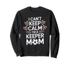 Goalkeeper Player Mom Lover Keep Sweatshirt - Aesthetic Graphic Unisex