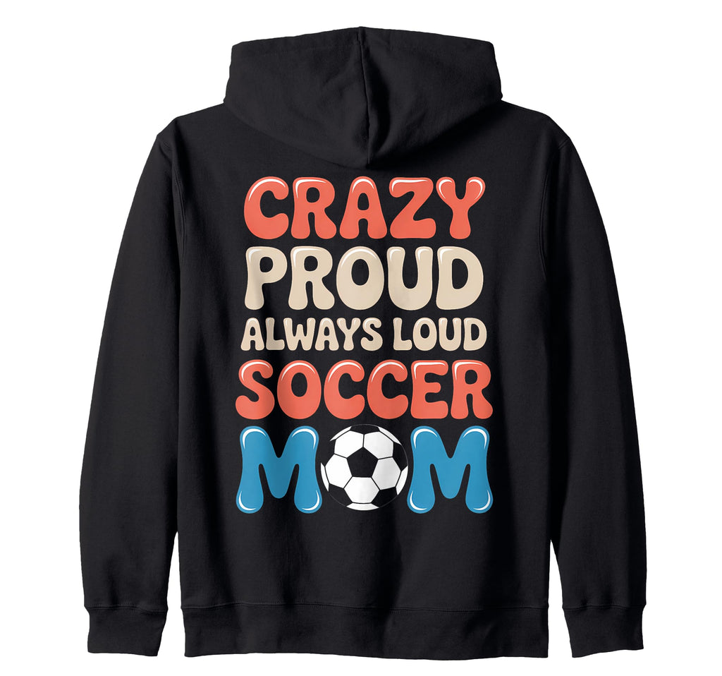 Funny Soccer Mom Soccer Player Sweatshirt - Unique Graphic Men Women