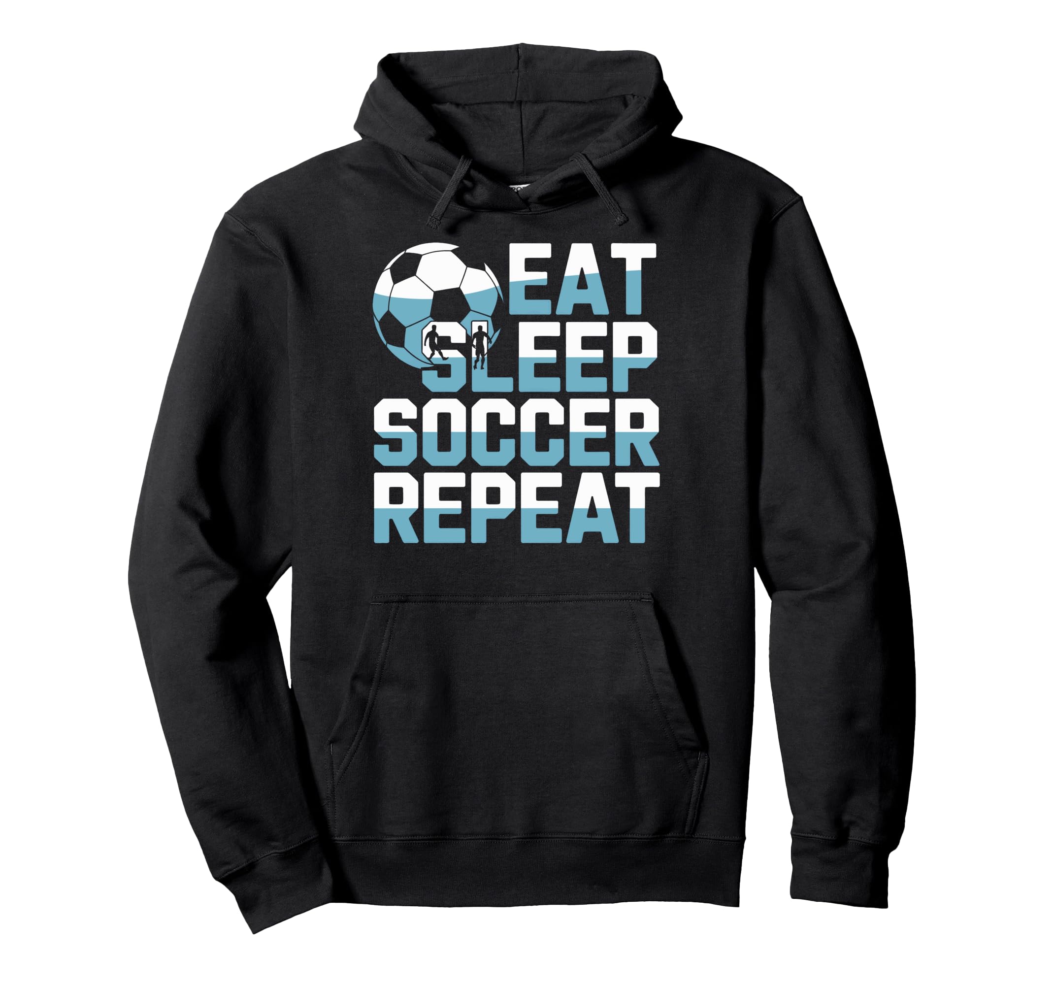 Soccer Enthusiast Life Eat Sleep Soccer Hoodie - Novelty Apparel Unisex