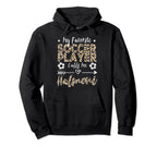 My Favorite Soccer Player Calls Me Halmoni Hoodie - Novelty Apparel Unisex