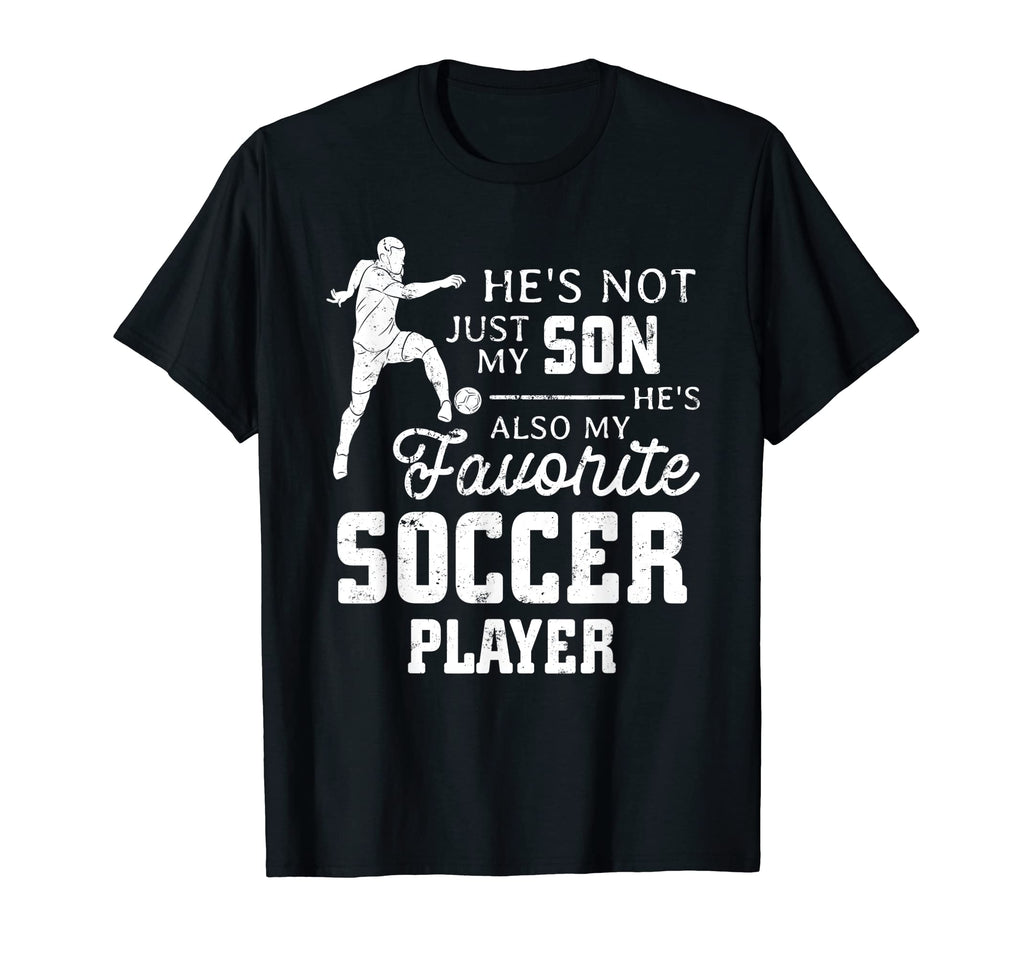 Favorite Soccer Player Son Family T-Shirt - Fun Novelty Design Men Women