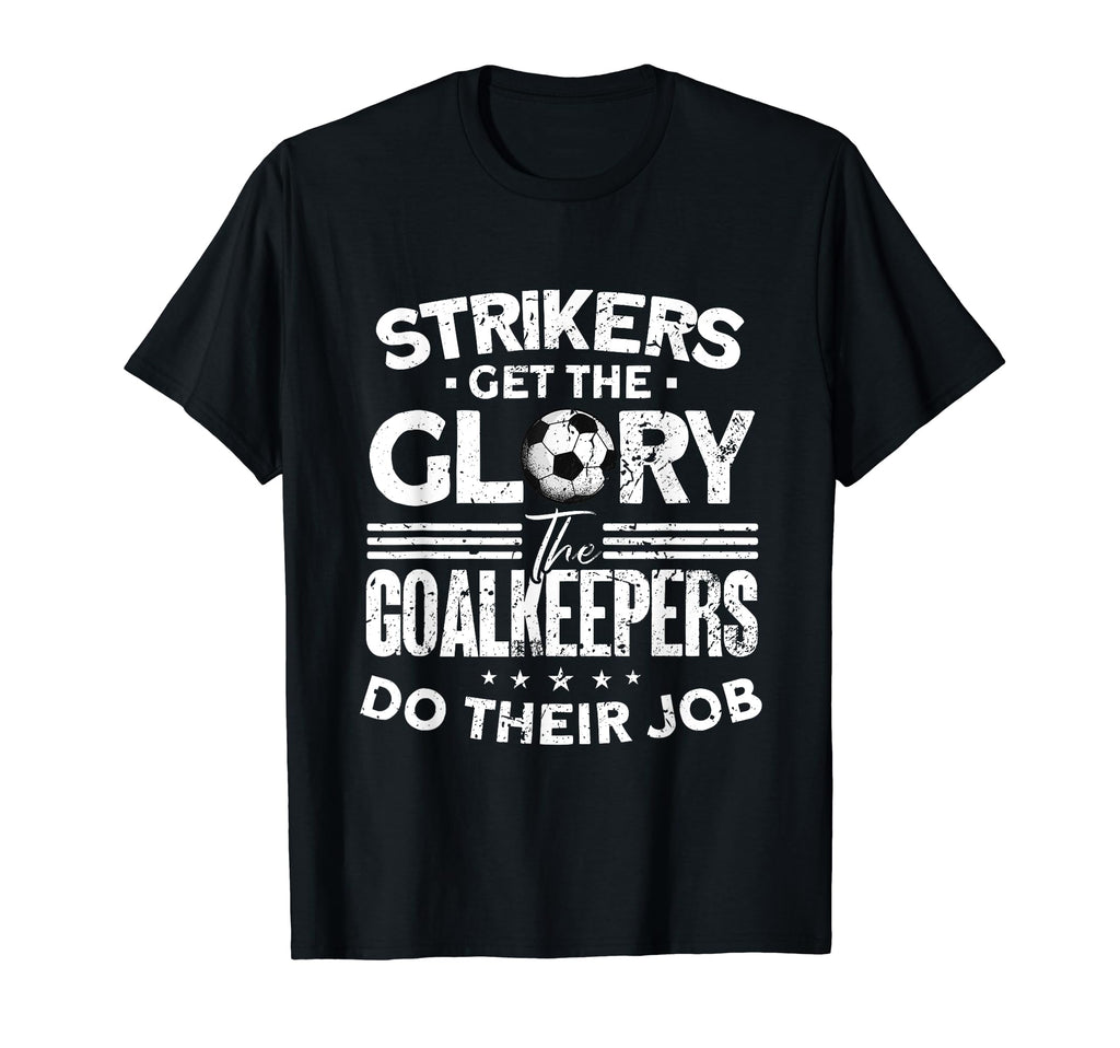 Soccer Goalkeeper Soccer Player Funny T-Shirt - Trendy Graphic Men Women
