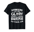 Soccer Goalkeeper Soccer Player Funny T-Shirt - Trendy Graphic Men Women