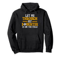 My Daughter Is Field Soccer Mom Hoodie - Trendy Graphic for Adults
