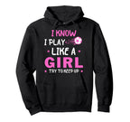 I Know I Play Like Soccer Hoodie - Aesthetic Graphic for Adults