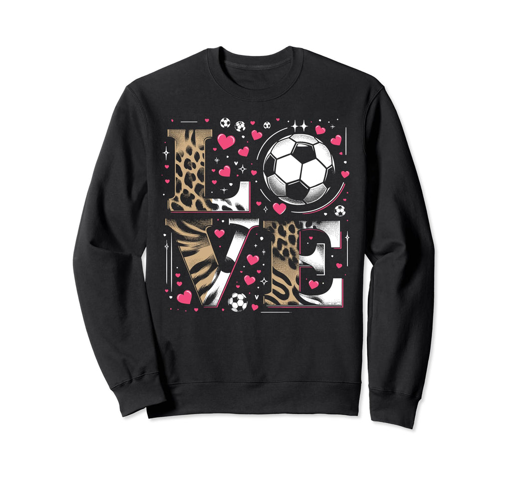 Love Soccer Unique Romantic Soccer Sweatshirt - Streetwear Style Men Women