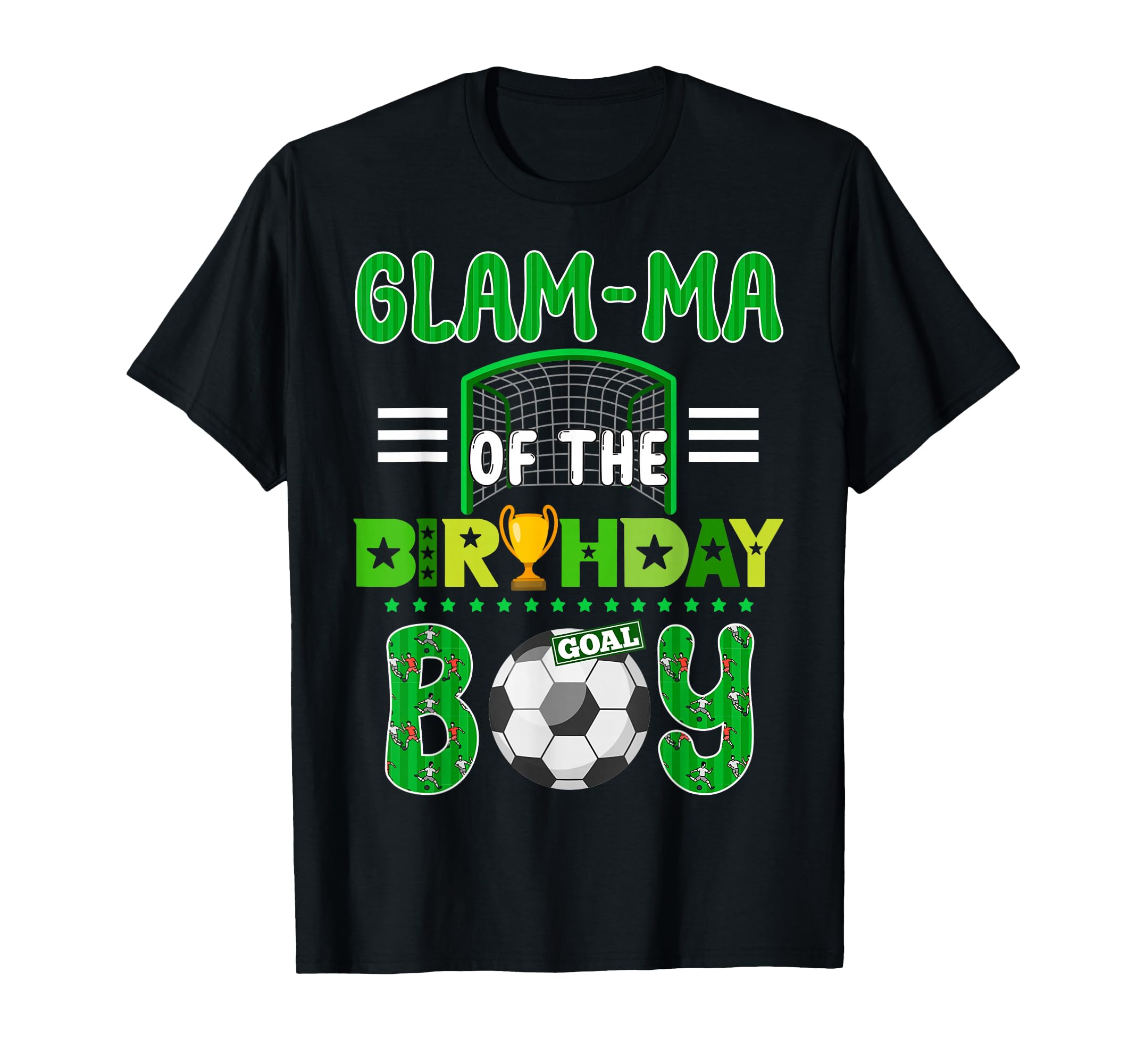 Glam Ma Birthday Soccer Goal Family T-Shirt - Fun Novelty Design Men Women
