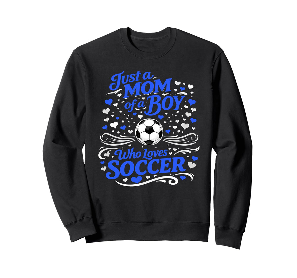 Soccer Mother Just Mom Who Loves Sweatshirt - Streetwear Style Men Women