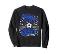 Soccer Mother Just Mom Who Loves Sweatshirt - Streetwear Style Men Women