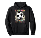 I Kicked 100 Days School Soccer Groovy Hoodie - Casual Everyday Wear Unisex