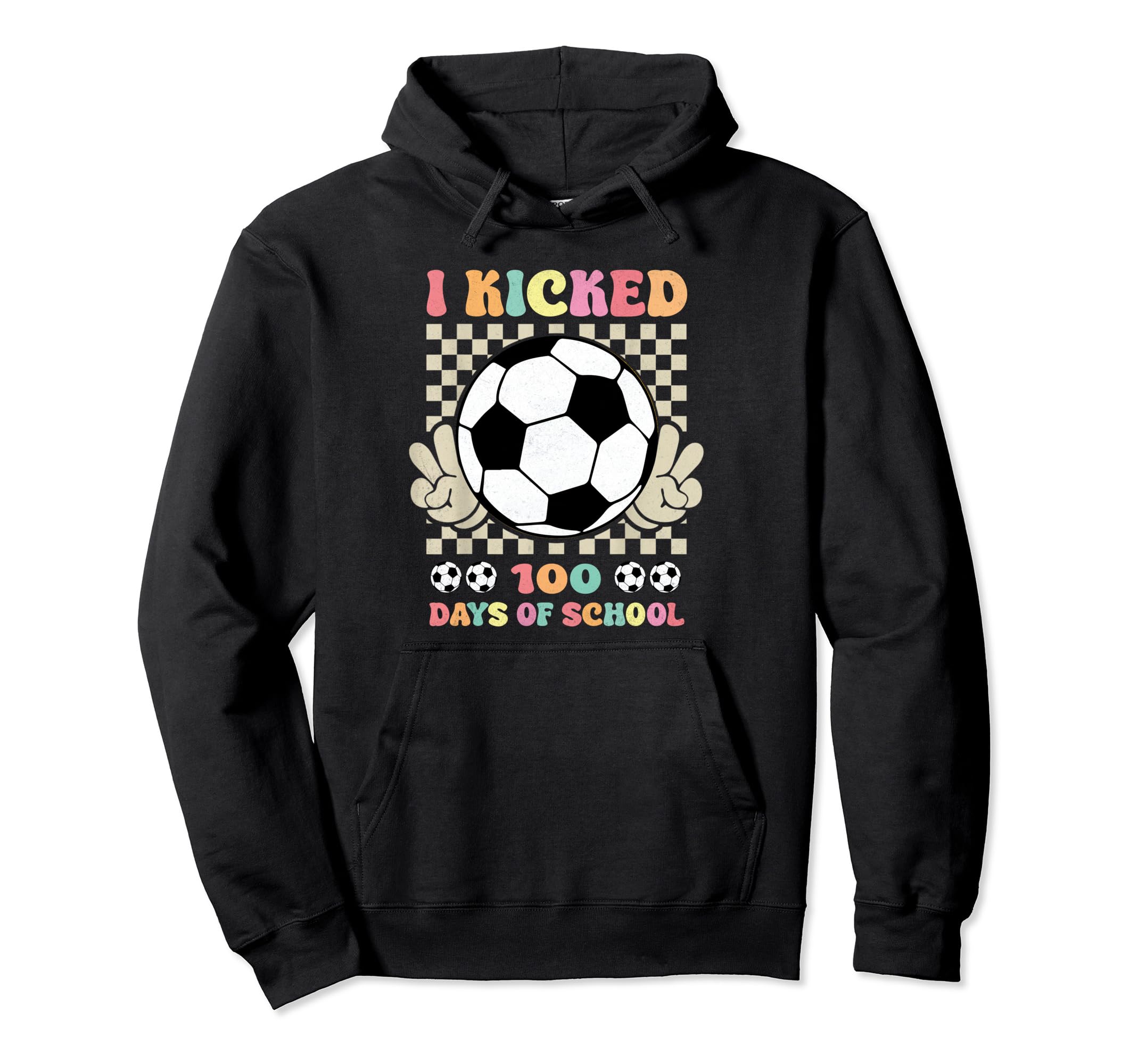 I Kicked 100 Days School Soccer Groovy Hoodie - Casual Everyday Wear Unisex