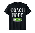 Coach Gifts Coach Mode Funny T-Shirt - Minimalist Print for Adults
