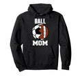 Ball Mom Funny Soccer Football Player Hoodie - Streetwear Style for Adults