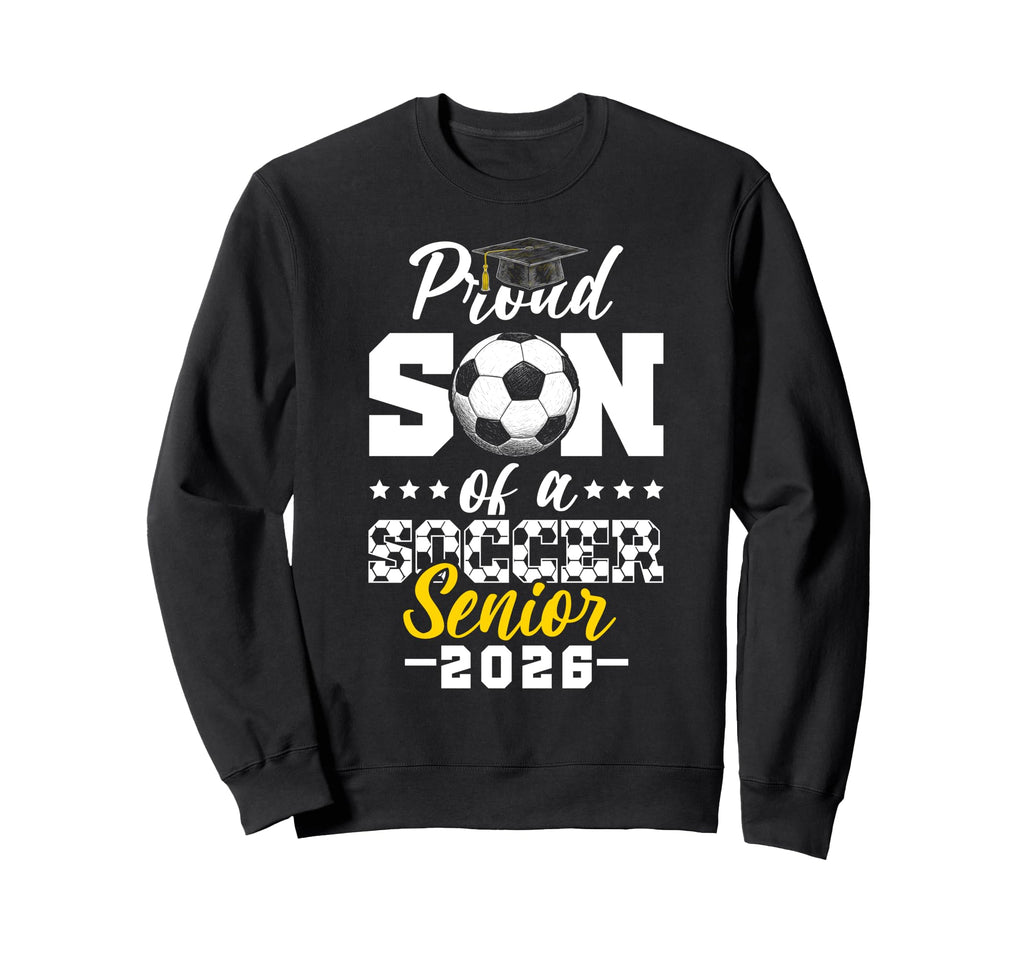 Proud Son Soccer Senior 2026 Sweatshirt - Fun Novelty Design Men Women