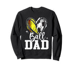 Ball Dad Softball Soccer Ball Sweatshirt - Aesthetic Graphic for Adults