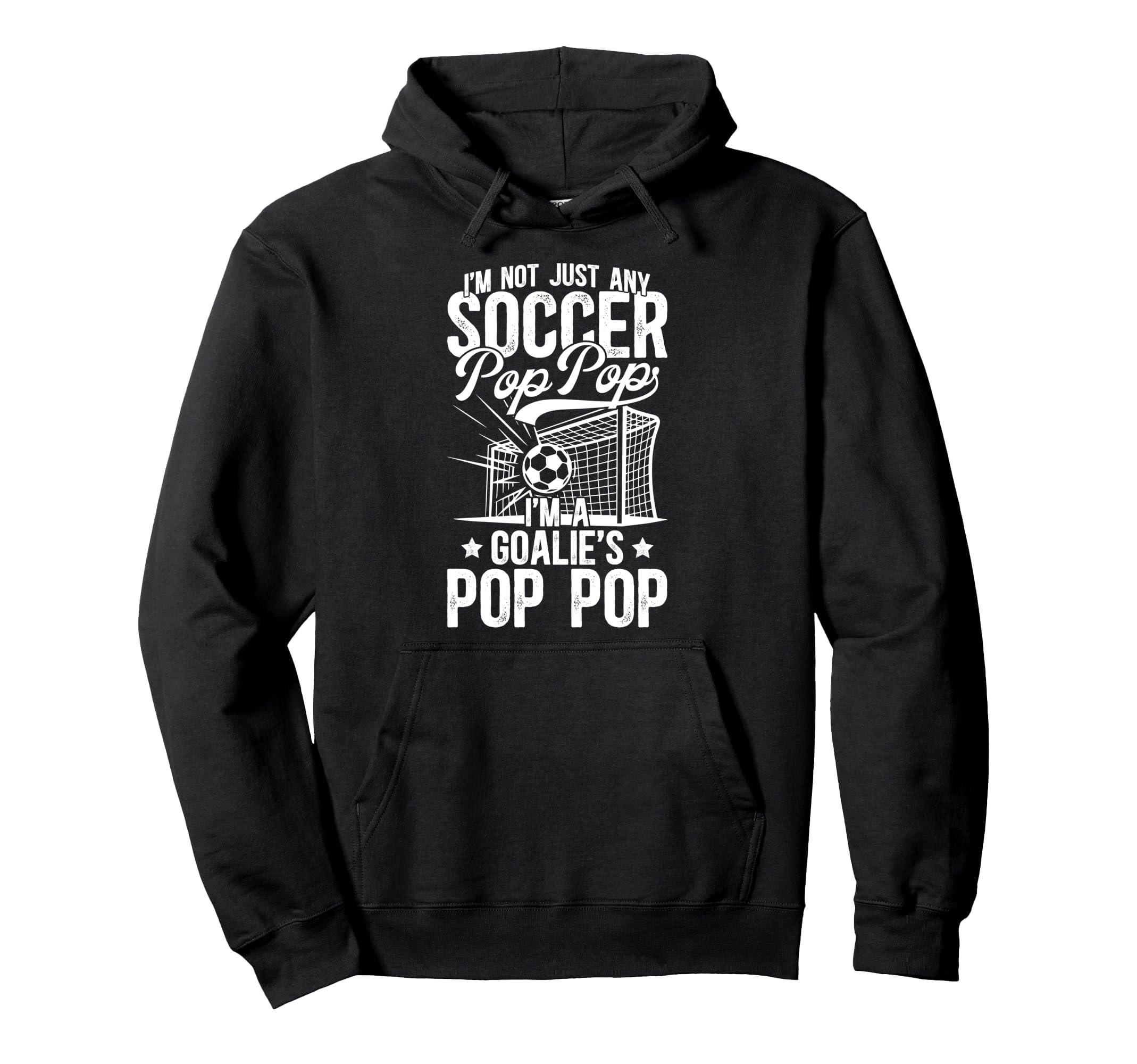 Im Soccer Goalie Pop Pop Soccer Hoodie - Trendy Graphic Men Women