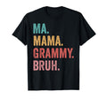 Mothers Day Ma Mama Grammy Bruh T-Shirt - Novelty Apparel for Adults