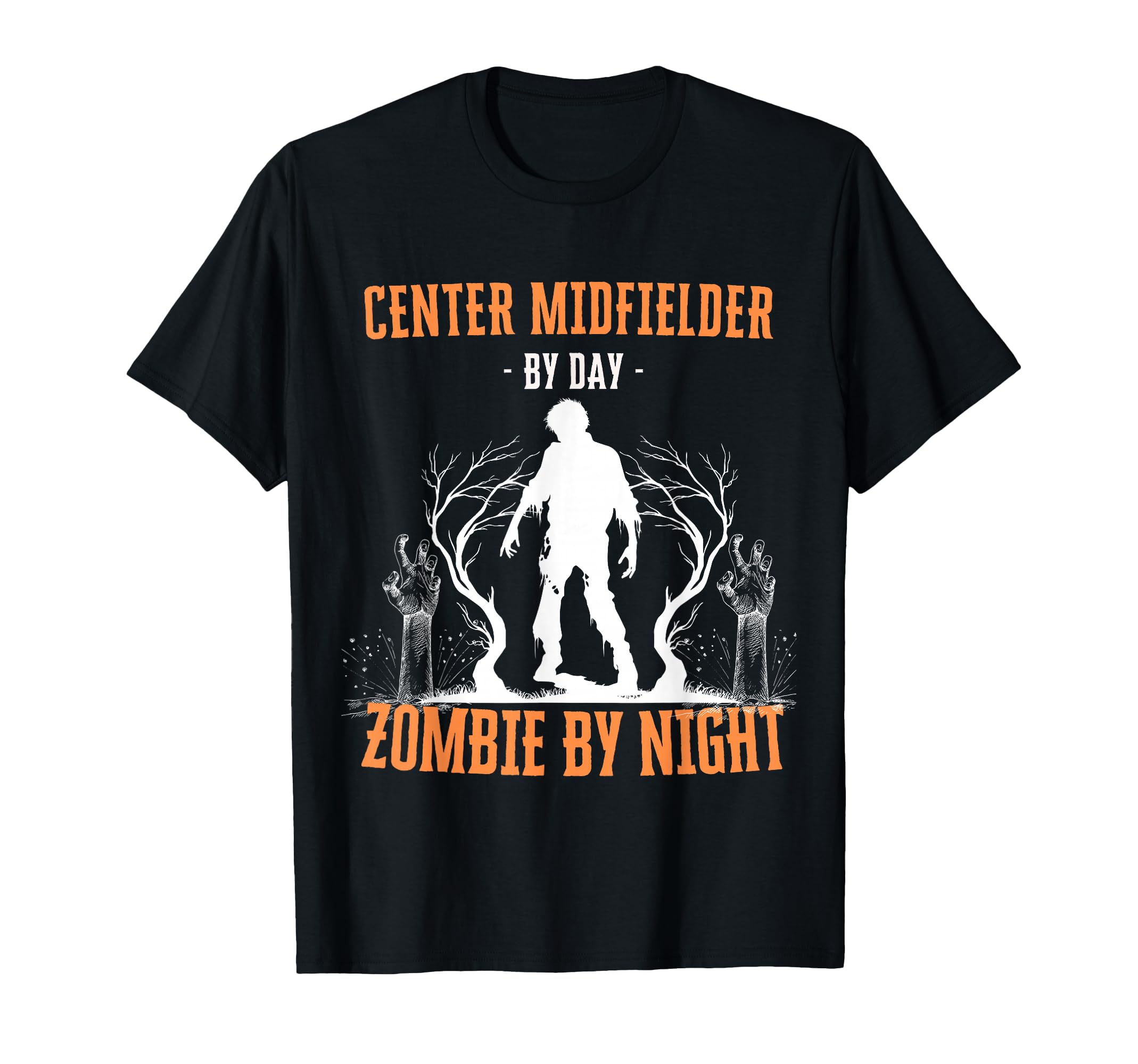Center Midfielder Day Zombie Night T-Shirt - Unique Graphic for Adults