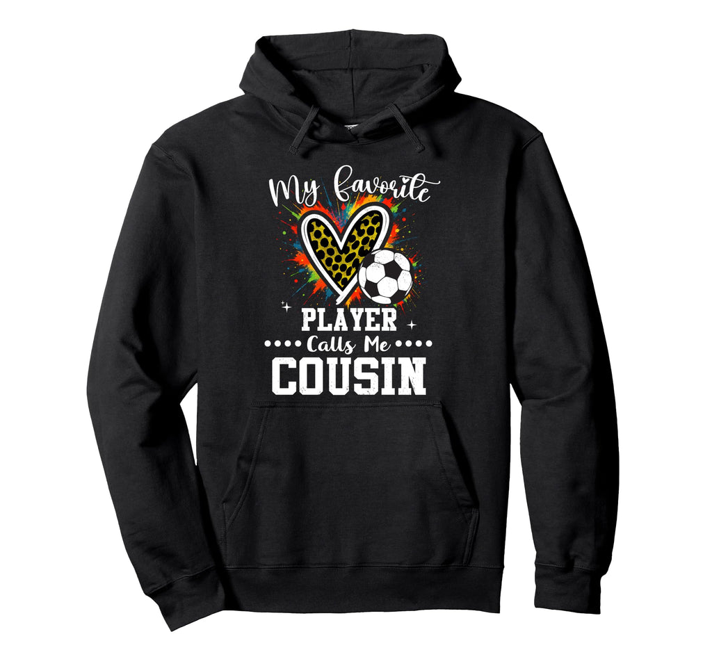 My Favorite Soccer Player Calls Me Hoodie - Custom Art Print for Adults