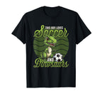 This Loves Soccer And Dinosaurs T-Shirt - Aesthetic Graphic for Adults