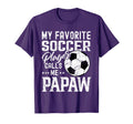My Favorite Soccer Player Calls Me T-Shirt - Unique Graphic Men Women