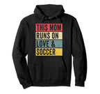 This Mom Runs Love And Soccer Funny Hoodie - Minimalist Print Unisex