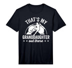 Thats My Granddaughter Out There Funny T-Shirt - Unique Graphic Unisex