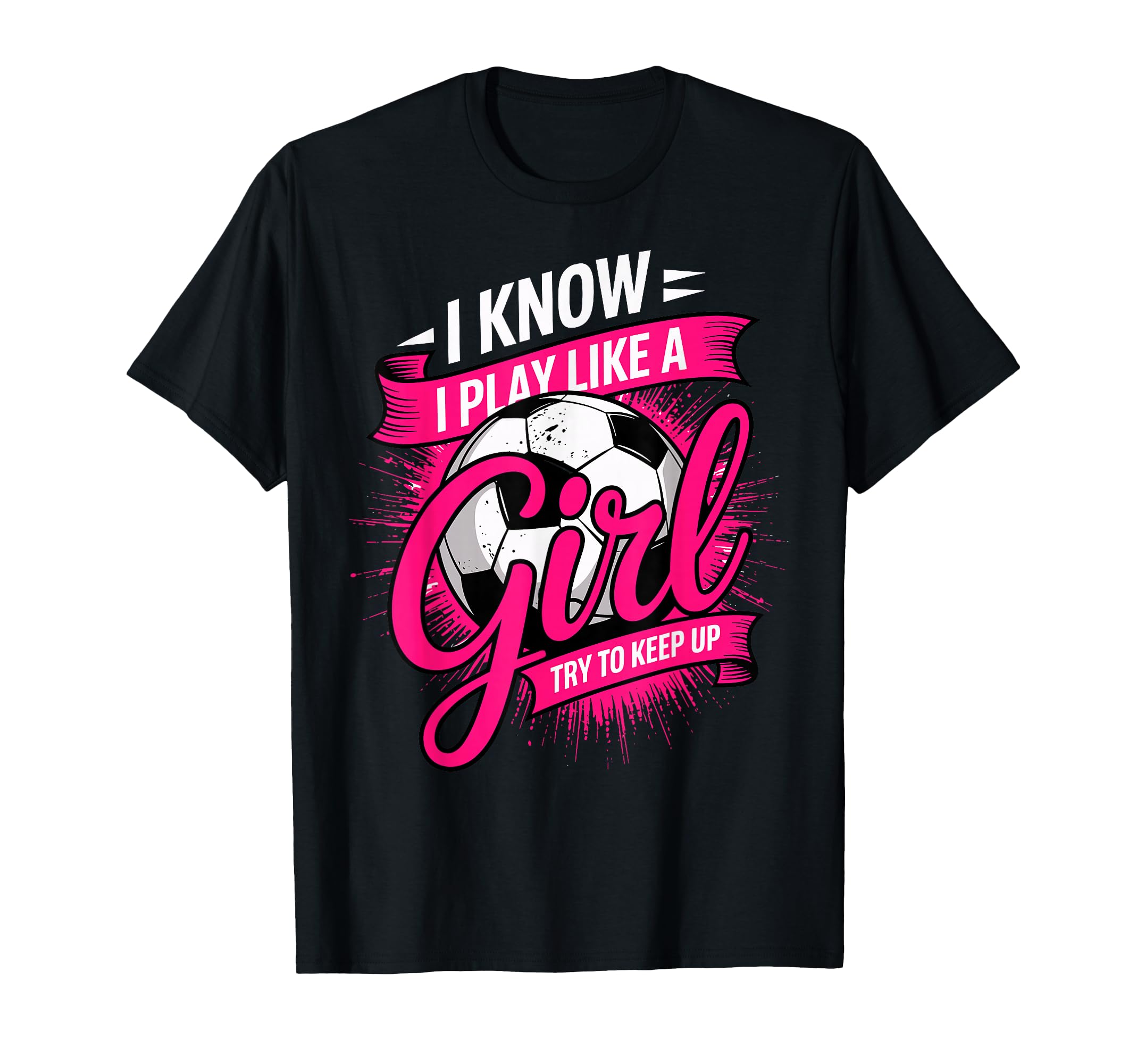 I Know I Play Like Try To Keep Up T-Shirt - Streetwear Style for Adults