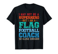 Flag Football Coach T-Shirt - Fun Novelty Design Unisex