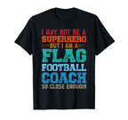 Flag Football Coach T-Shirt - Fun Novelty Design Unisex