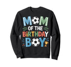 Soccer Birthday Mom Life Footy Family Sweatshirt - Minimalist Print Unisex