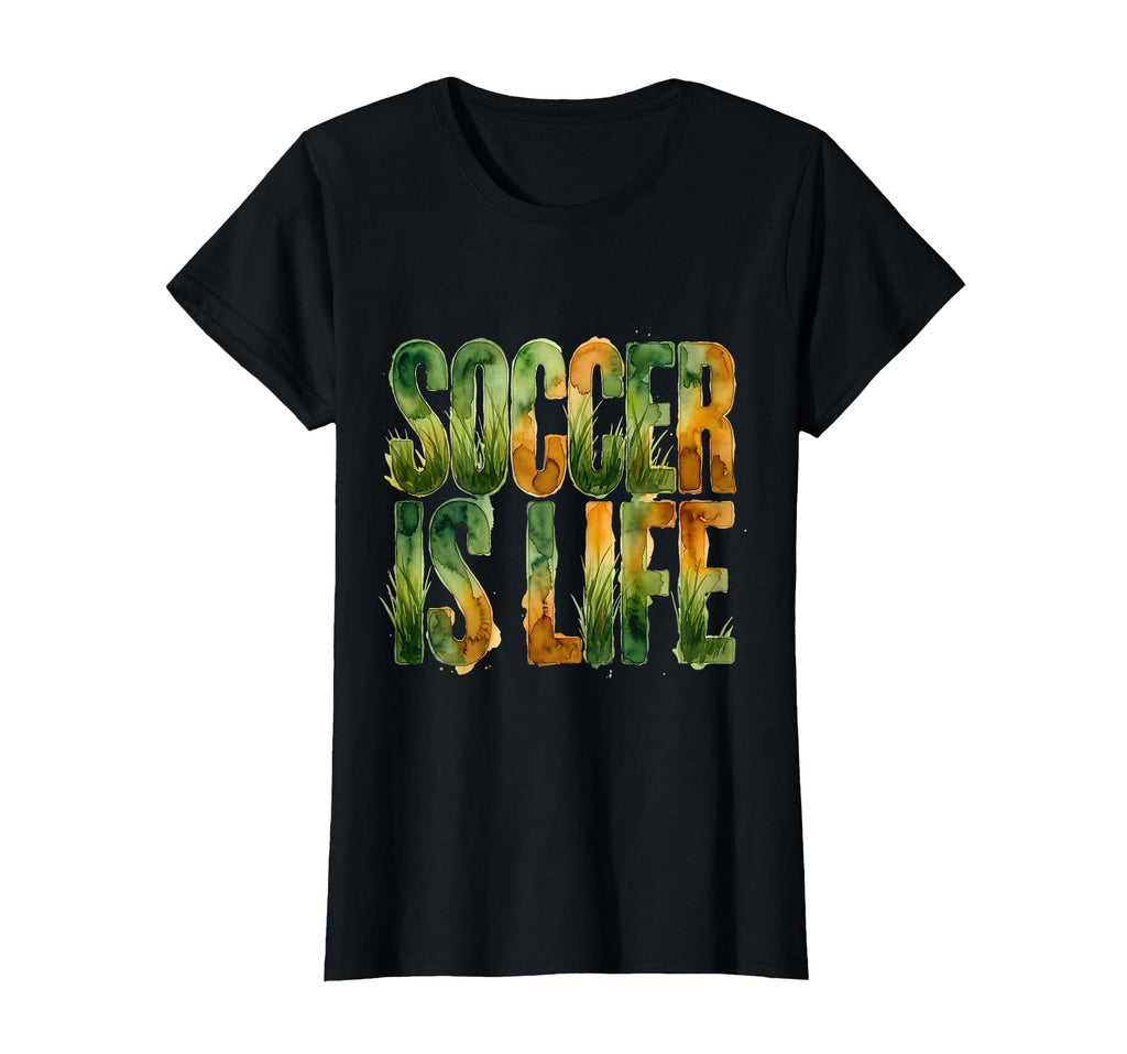 Soccer Is Life Bold Fan T-Shirt - Graphic Print Unisex