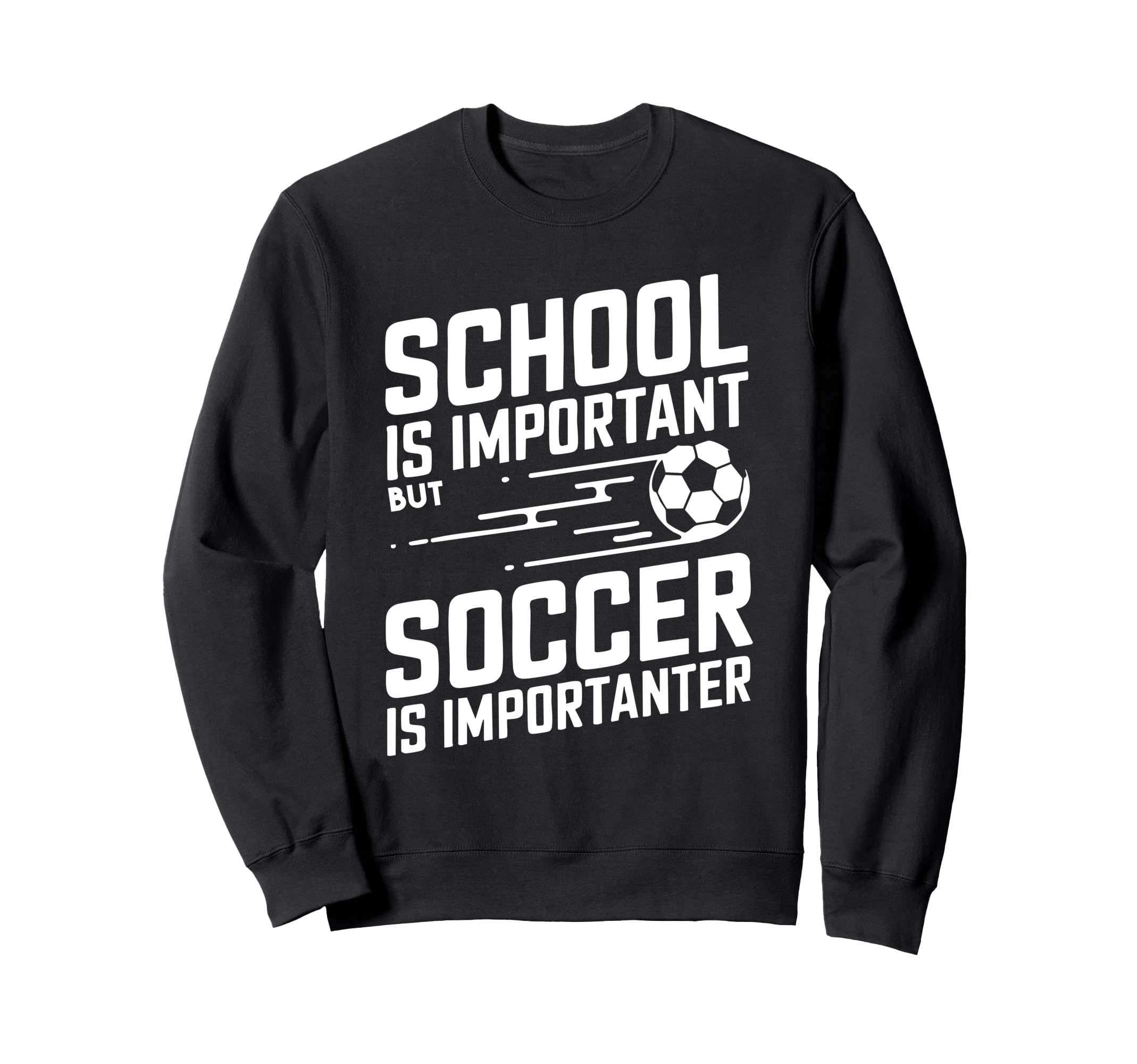 Funny Soccer Lovers Soccer Player Sweatshirt - Fun Novelty Design Men Women
