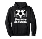 Keeper Grandma Funny Soccer Goalkeeper Hoodie - Trendy Graphic Men Women