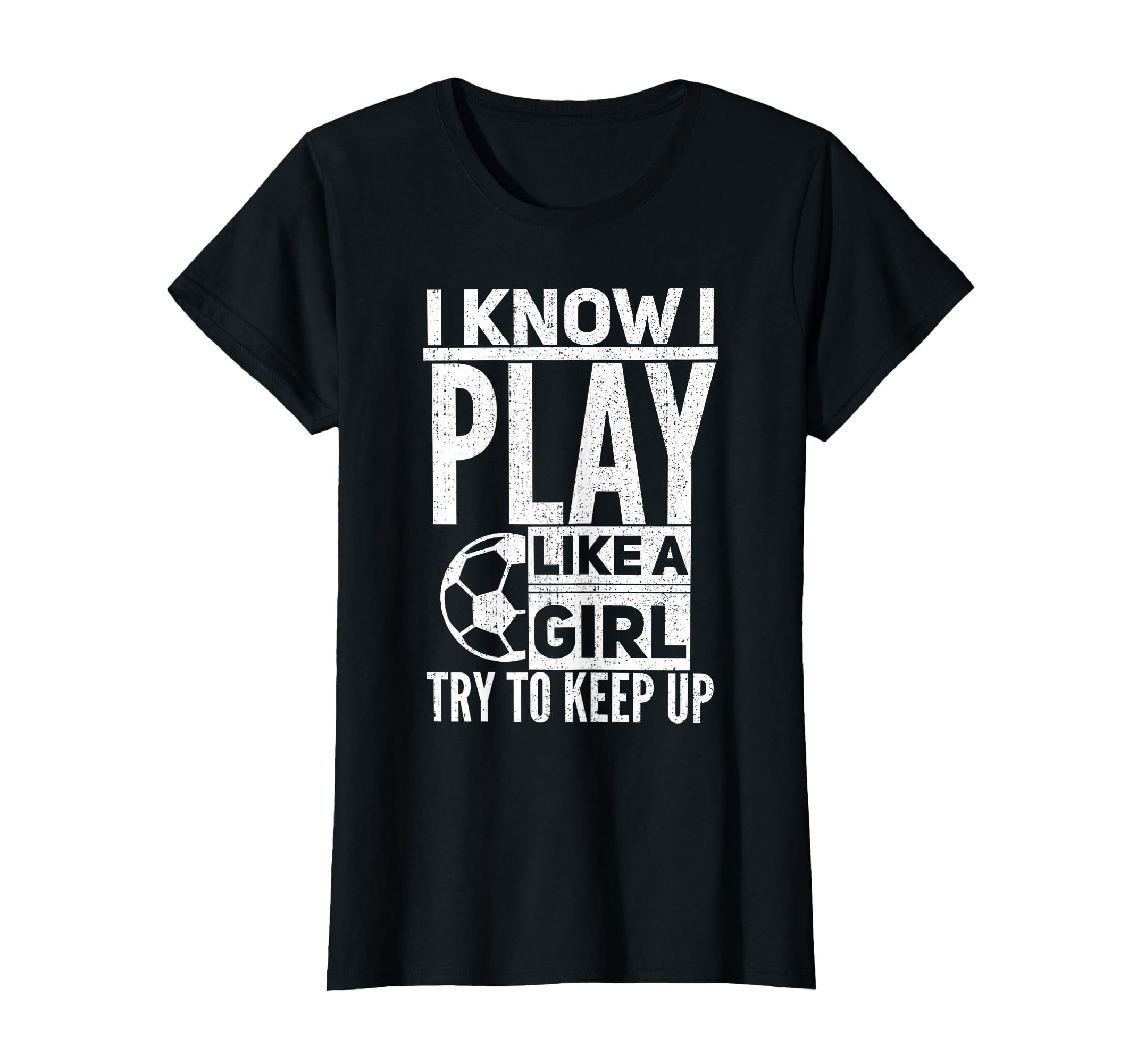 I Know I Play Like Try To Keep Up Funny T-Shirt - Streetwear Style Unisex