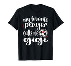 My Favorite Soccer Player Calls Me Gigi T-Shirt - Aesthetic Graphic Unisex