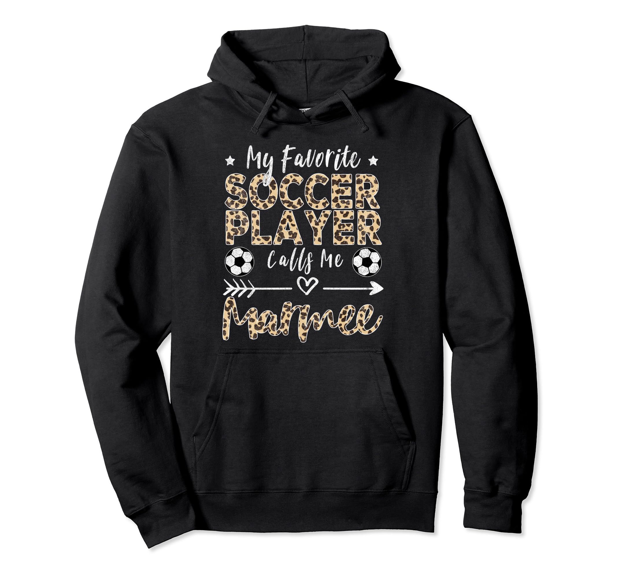 My Favorite Soccer Player Calls Me Marmee Hoodie - Novelty Apparel Unisex