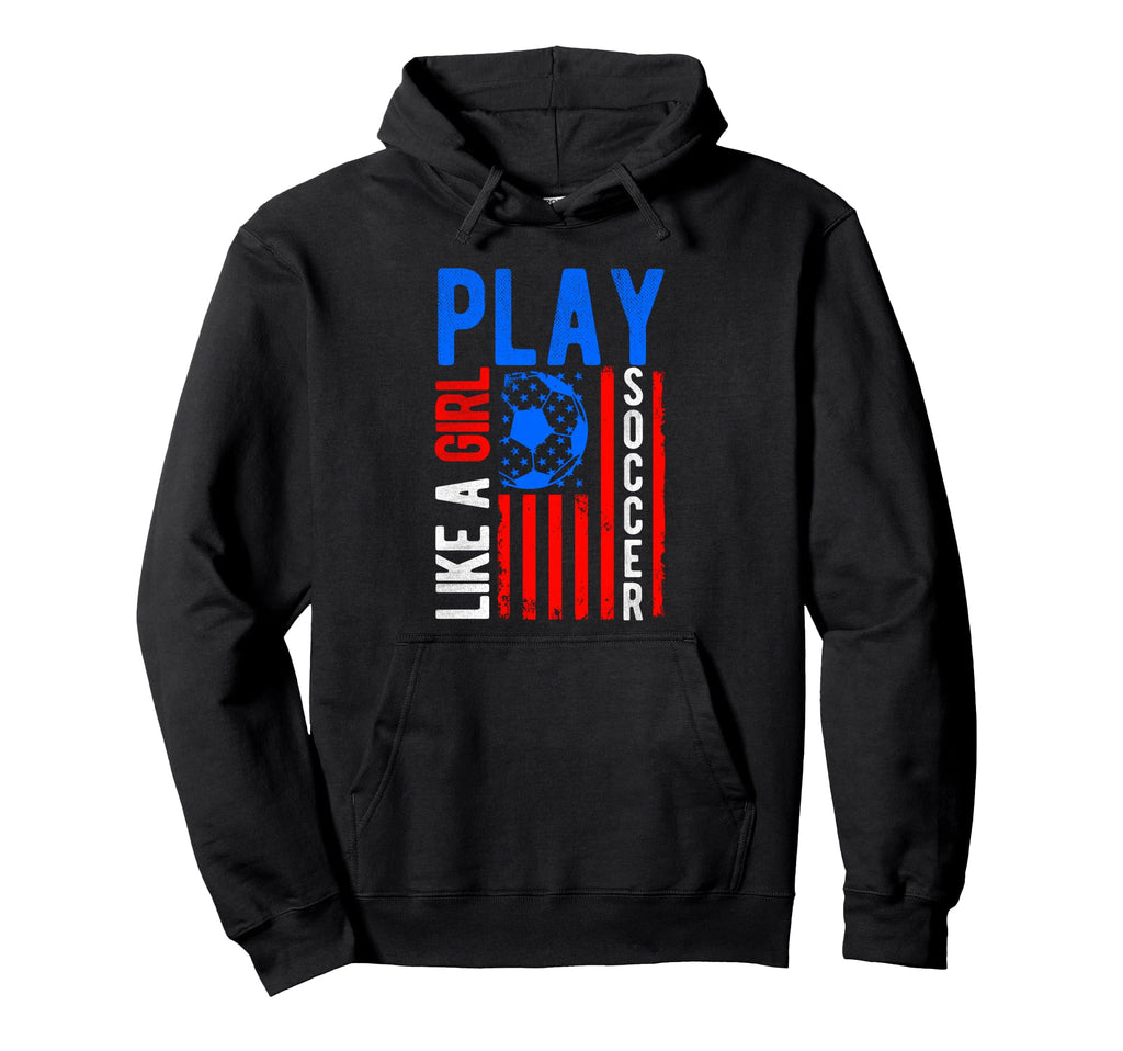 Play Like Soccer Hoodie - Trendy Graphic Unisex
