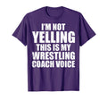 Wrestling Im Not Yelling This Is T-Shirt - Fun Novelty Design for Adults