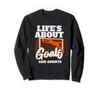 Lifes About Goals And Assists Sweatshirt - Casual Everyday Wear for Adults