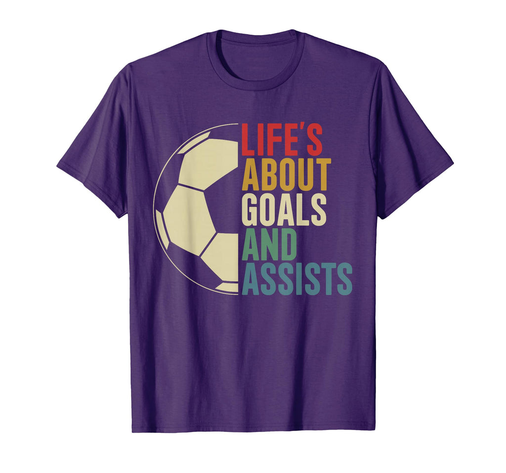 Lifes About Goals And Assists Soccer T-Shirt - Unique Graphic Unisex