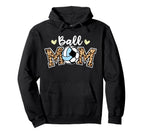 Ball Mom Leopard Funny Soccer Hoodie - Fun Novelty Design Unisex