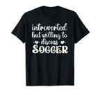 Introverted But Willing To Discuss T-Shirt - Aesthetic Graphic Unisex
