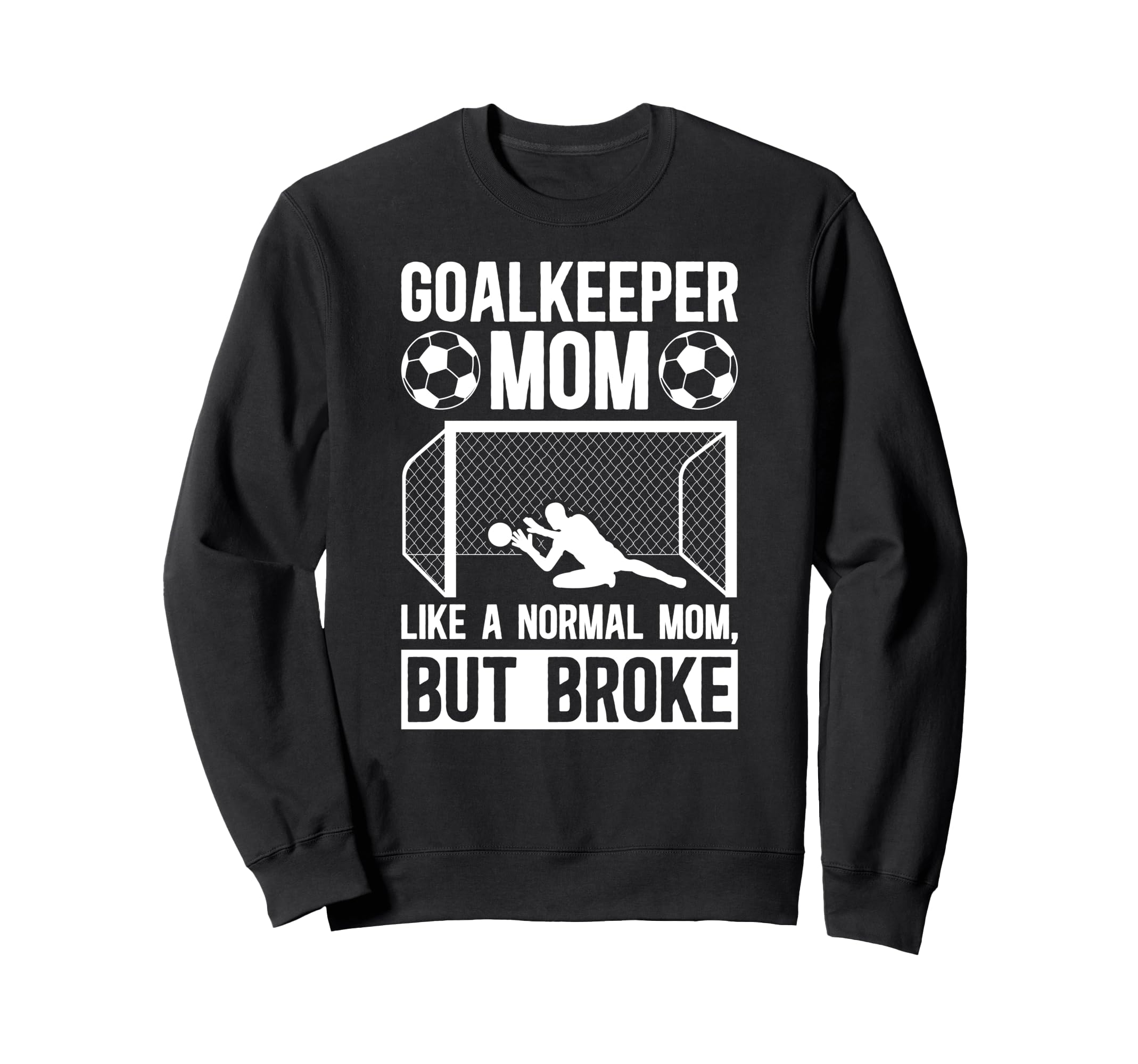 Soccer Goalkeeper Mom Definition Mom Sweatshirt - Streetwear Style Unisex