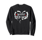 Soccer Step Mom Soccer Player Stepmother Sweatshirt - Graphic Print Unisex