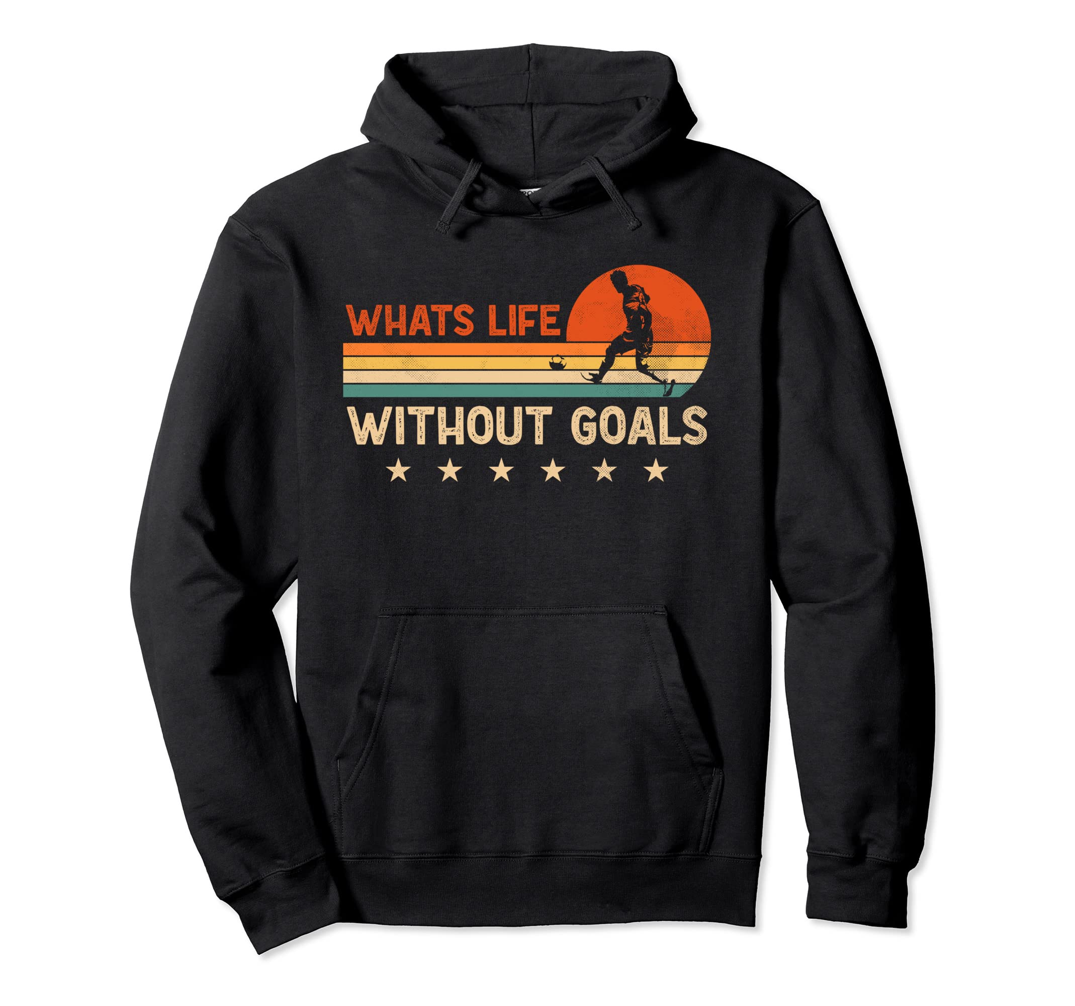 Whats Life Without Goals Soccer Lover Hoodie - Casual Everyday Wear Unisex